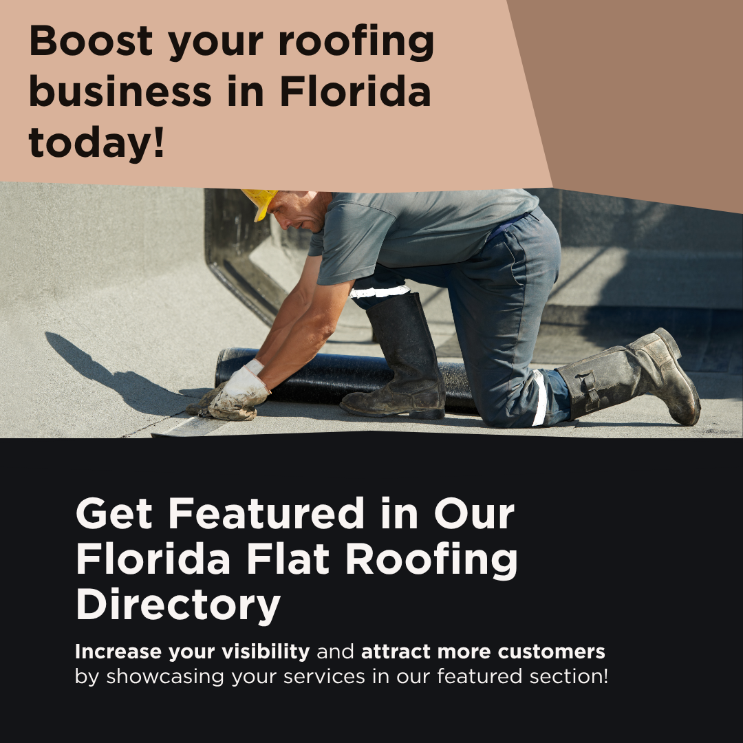 Get Featured in Our Florida Flat Roofing Directory Get Featured in Our Florida Flat Roofing Directory